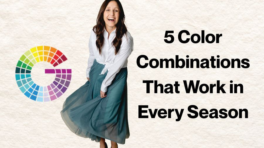 5 Color Combinations That Work in Every Season